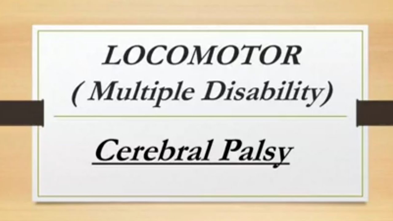 Locomotor disability | Cerebral palsy  | b.ed special education #cerebralpalsy #letslearn