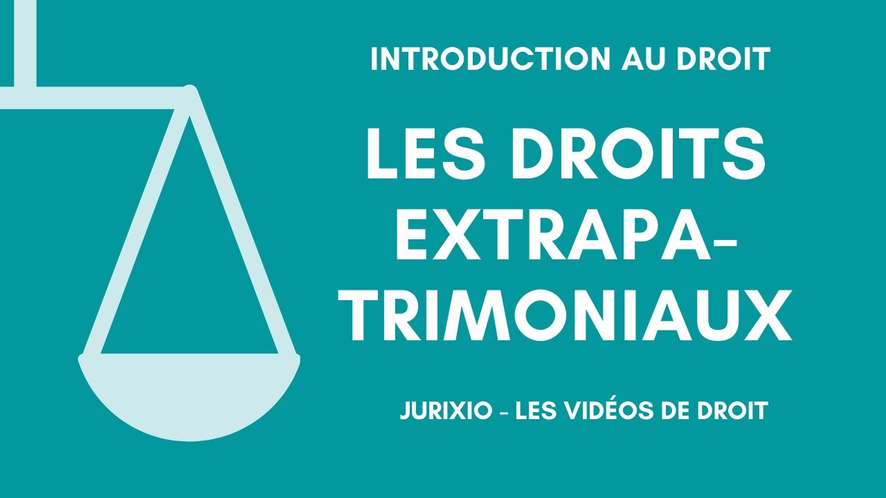 Les droits extrapatrimoniaux