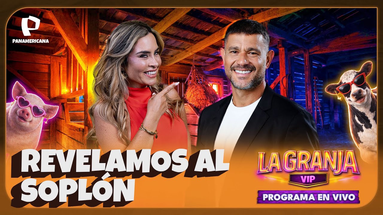 EN VIVO: LA GRANJA VIP PERÚ | HOY REVELAMOS QUIÉN FILTRÓ LA INFORMACIÓN DEL EXTERIOR
