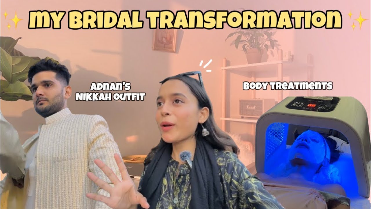 BRIDAL GLOWUP WITH ME 💅✨ microblading, adnan’s nikkah outfit, and a wedding chaos. 👰