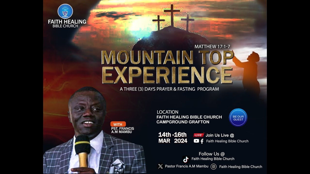 || THE MOUNTAIN TOP EXPERIENCE ||  PST. FRANCIS A. M MAMBU || (DAY 2)