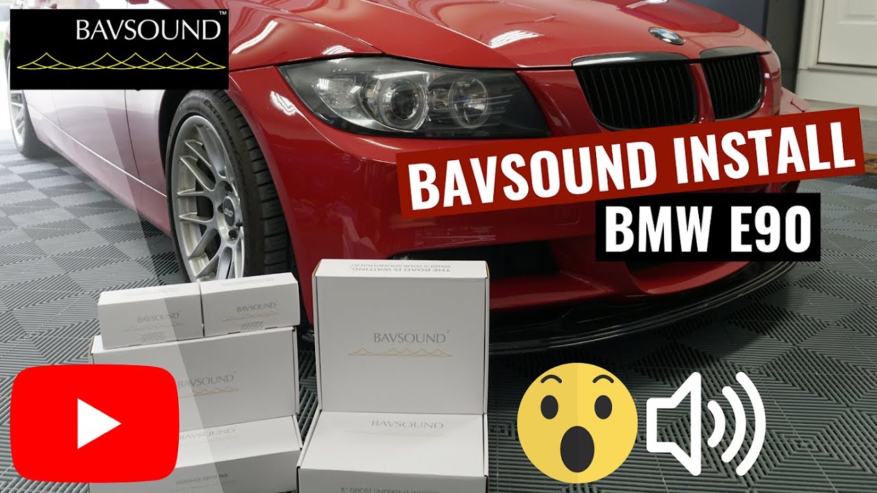 BavSound Install | BMW E90