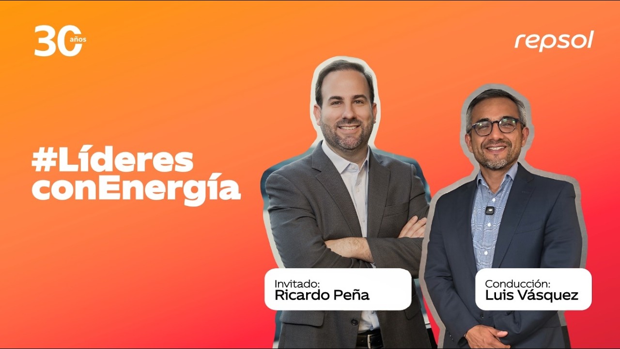 #LíderesConEnergía entrevista con Ricardo Peña