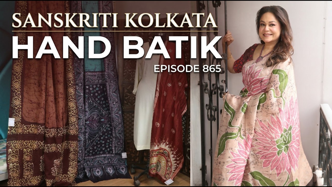 HAND BATIK || SANSKRITI KOLKATA || Epi-865 ||