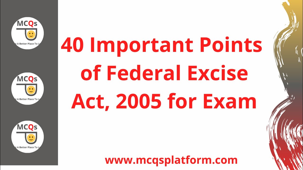 40 Important Points of Federal Excise Act | MCQs of Inspector Inland | Federal Excise Act 2005