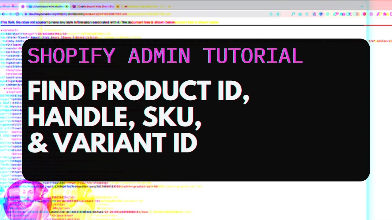 How to find Shopify Product ID, Handle, SKU, and Variant ID number