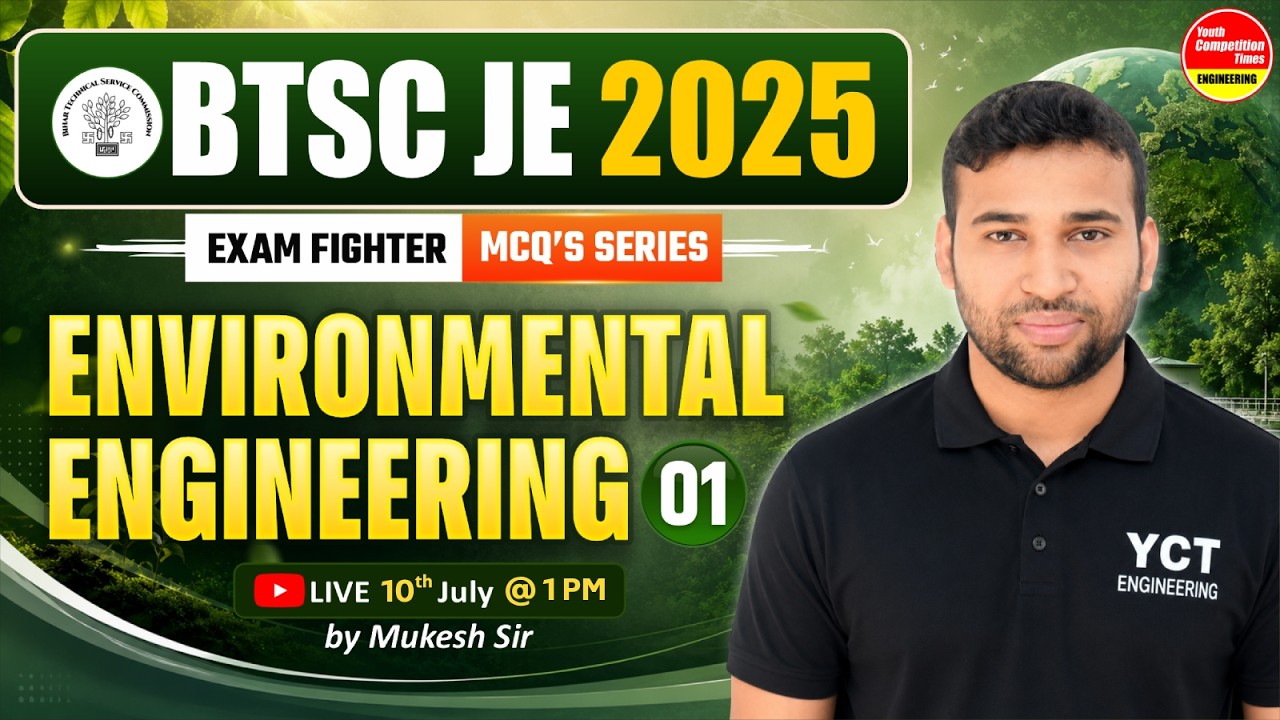 Environmental Engineering MCQ's | 01 | BTSC JE 2025 | FREE Exam Fighter Series | Mukesh Rai Sir
