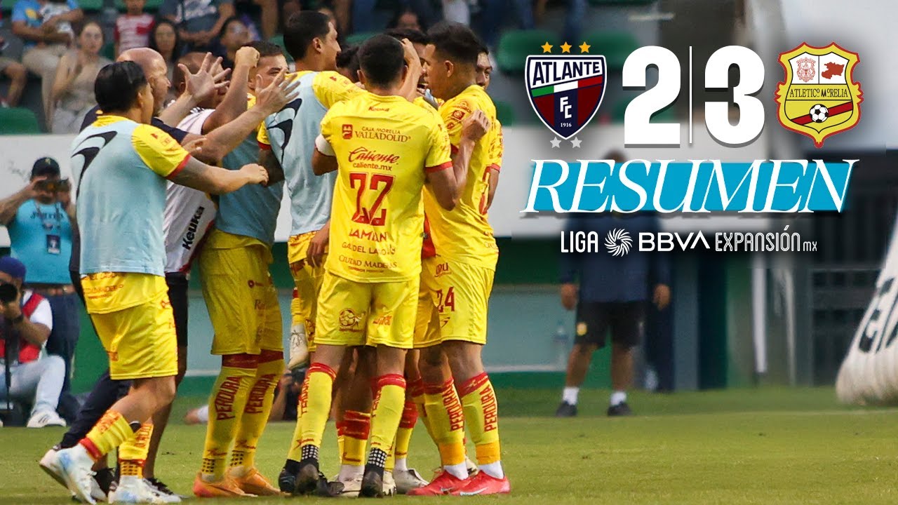 ATLANTE 2-3 ATLÉTICO MORELIA | Cuartos de Final Vuelta | ¡Remontada de los Canarios! | Clausura 2025