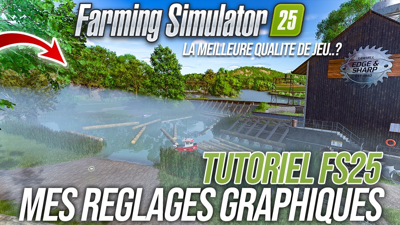 MES REGLAGES GRAPHIQUES SUR FS25 POUR UN JEU AU TOP !!! 🤯 - Farming simulator 25