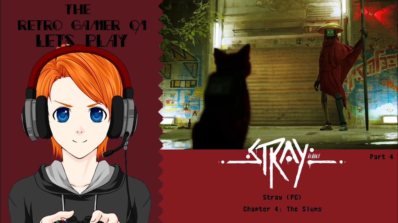 STRAY (PC) Chapter 4 - The Slums - No Commentary