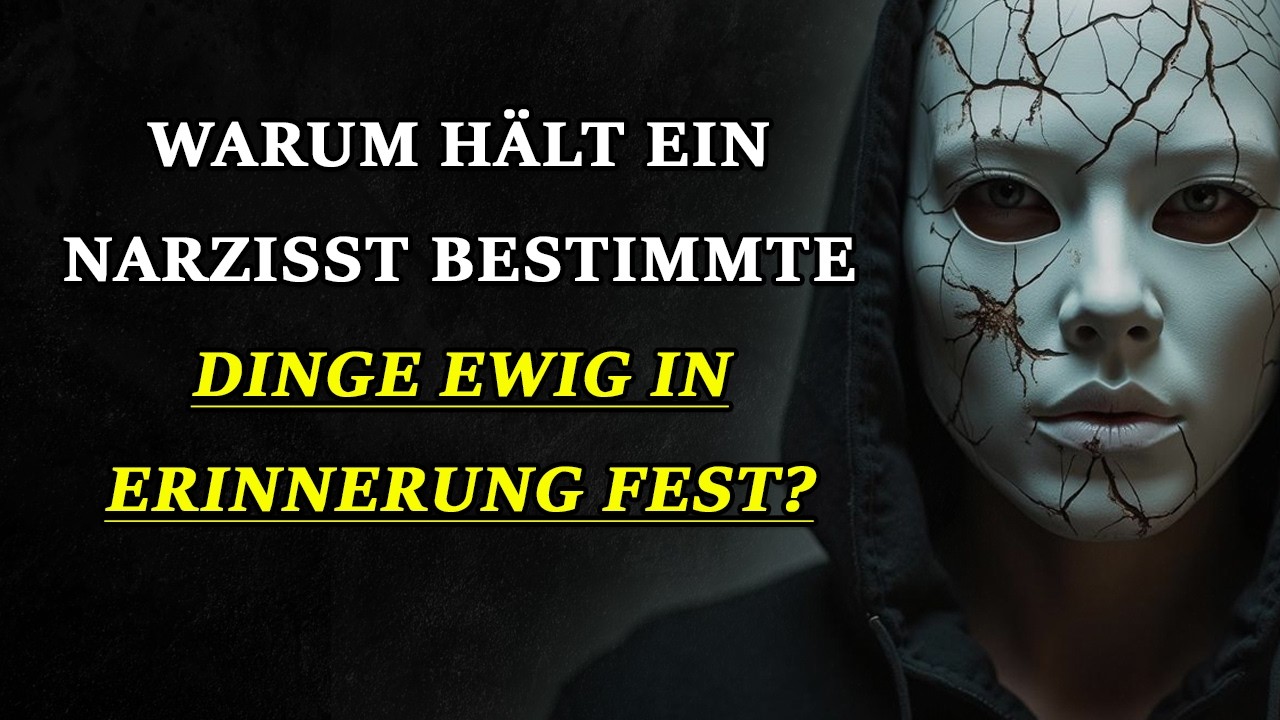 Was genau vergisst der Narzisst niemals – und warum ist es so wichtig? | Narzissmus