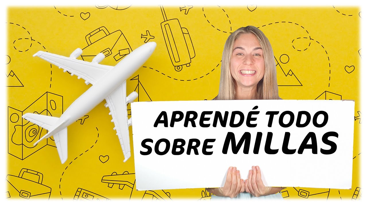 🔥TODO🔥 sobre las MILLAS DE VIAJERO FRECUENTE  y como conseguirlas GRATIS!