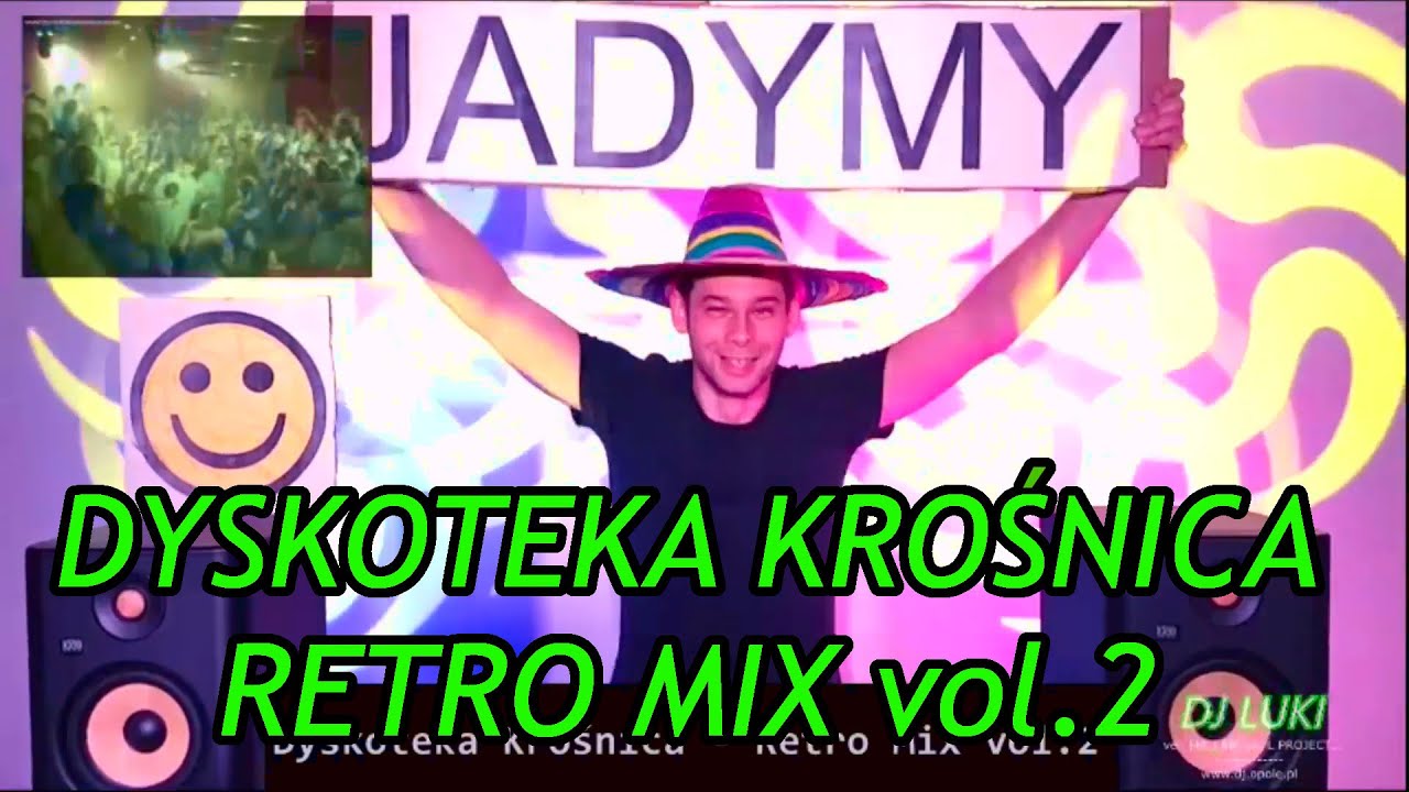 ♫ Dyskoteka Krośnica - RETRO MIX vol. 2 🌟❤️ Club & Dance & 90's - NAJWIĘKSZE HITY!
