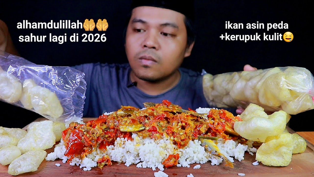 🤲ALHAMDULILLAH SAHUR LAGI DI 2026!!LAUK SAMBEL IKAN ASIN PEDA+KERUPUK KULIT