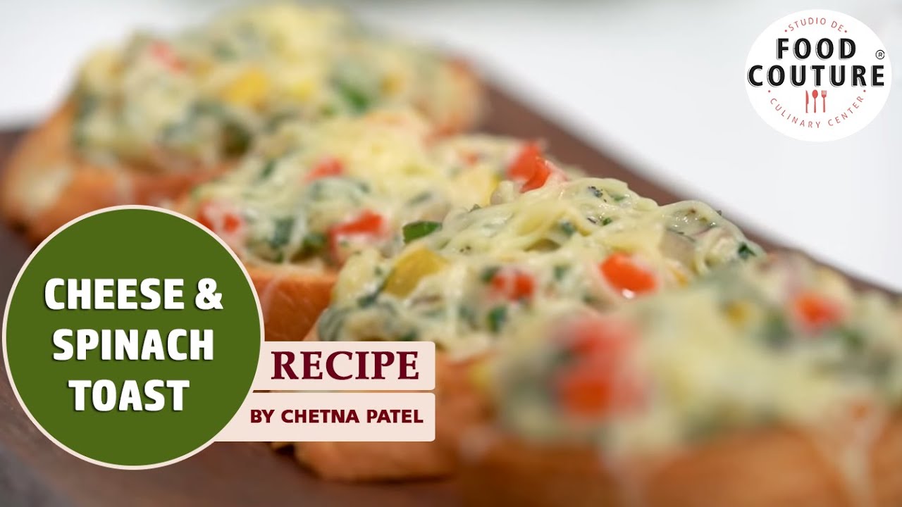 Cheese & Spinach Toast | Cheesy Appetizer Recipe By Chetna Patel