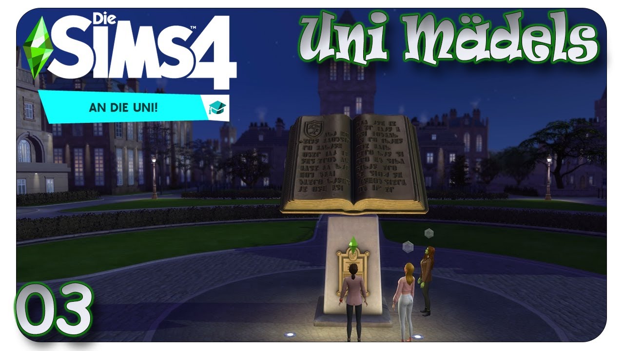 Die Britechester Uni erwartet uns! #03 Die Sims 4: An die Uni! [Uni Mädels] - Let's Play