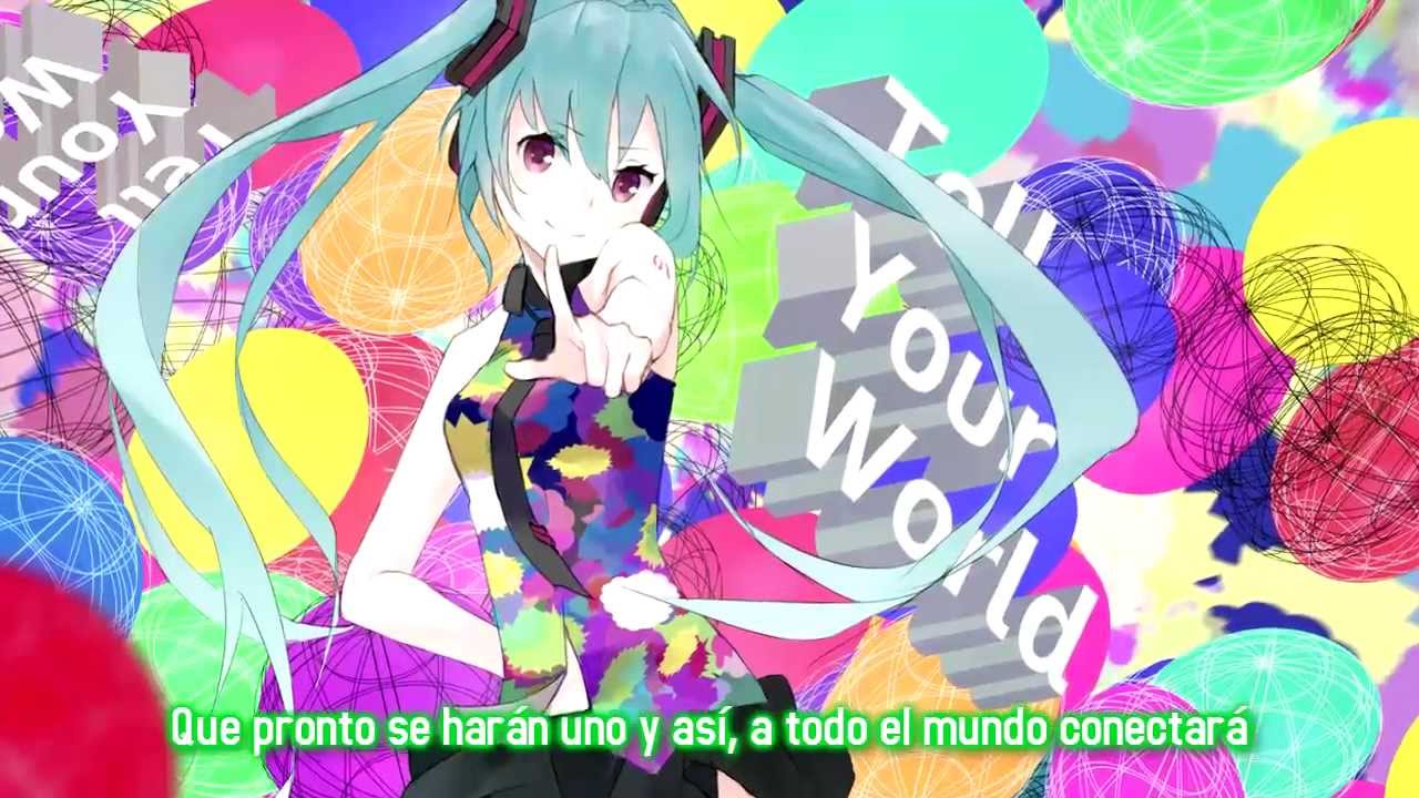 [VOCALOID] Hatsune Miku - Tell Your World【FANDUB】[Versión Español]