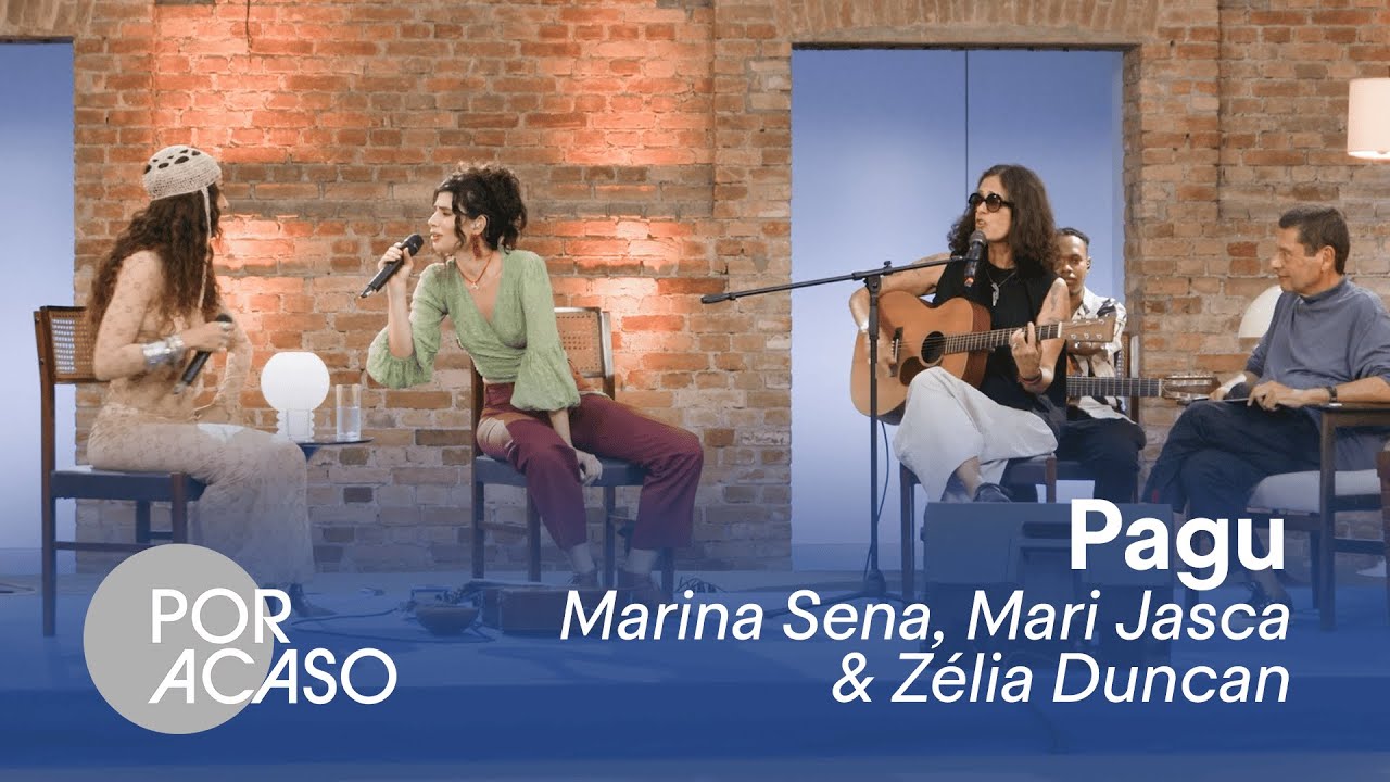 Marina Sena, Mari Jasca e Zélia Duncan cantam Pagu (Rita Lee & Zélia Duncan)