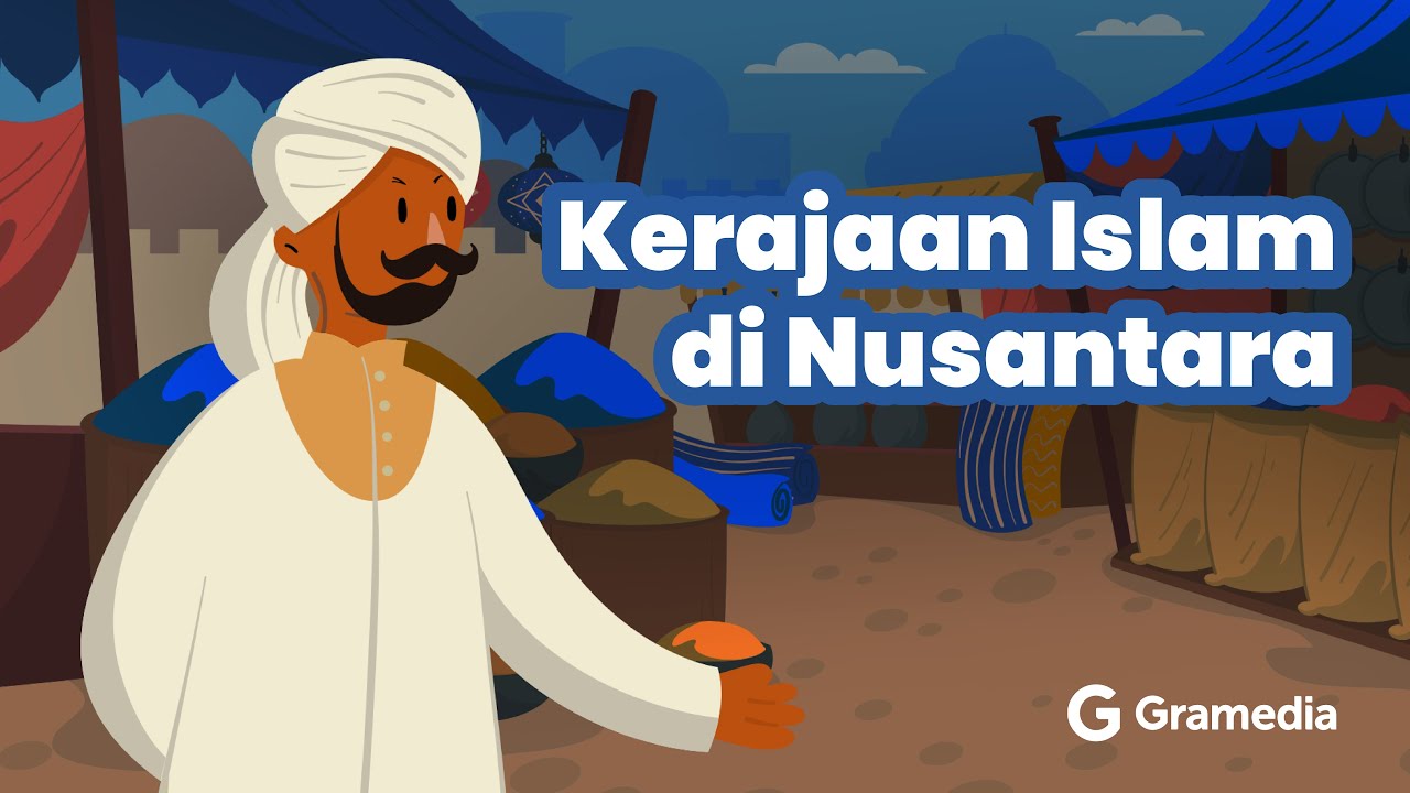 Belajar Sejarah - Kerajaan Islam di Nusantara!