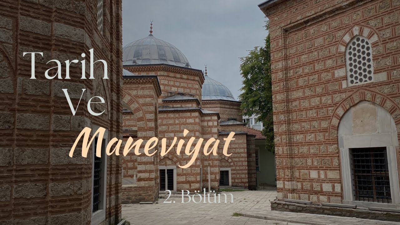 Tarih ve Maneviyat | Belgesel Serisi - Bölüm 2