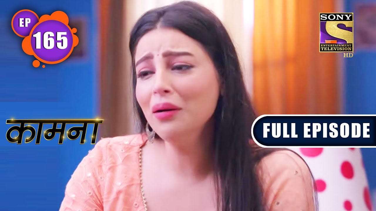 The State Of Mind | Kaamnaa - Ep 165 | Full Episode | 1 July 2022