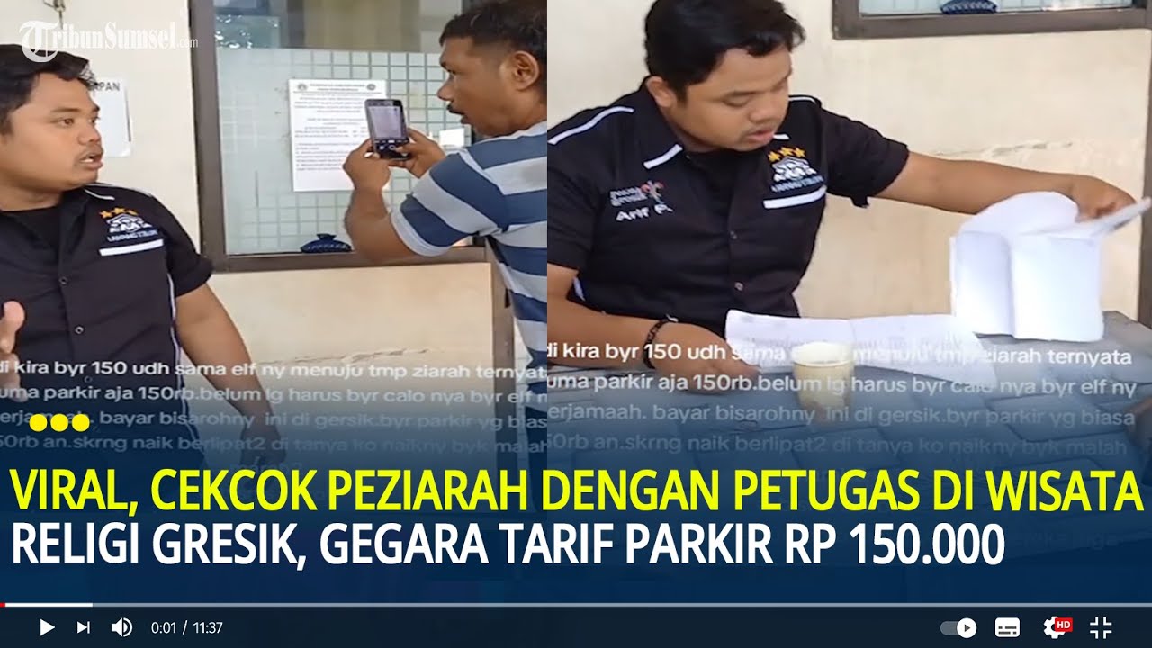 Viral, Cekcok Peziarah dengan Petugas di Wisata Religi Gresik, Gegara Tarif Parkir Rp150 Ribu