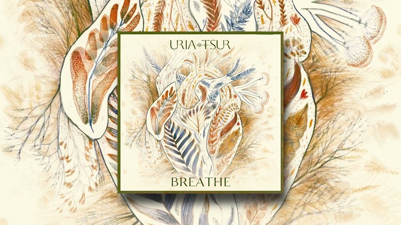 Uria Tsur - Breathe