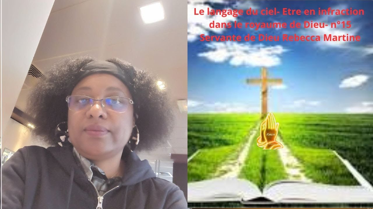 Le langage du ciel :Etre en infraction dans le royaume de Dieu n°15-Servante de Dieu Rebecca Martine
