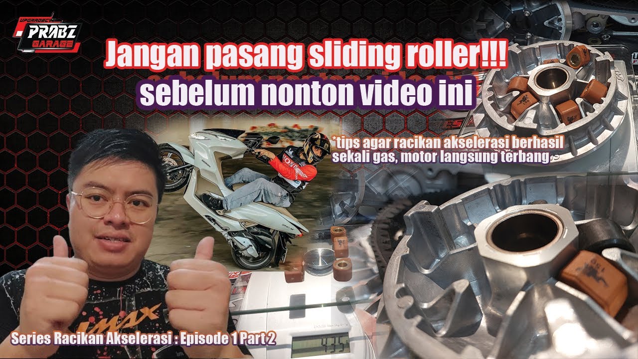Sliding Roller Tidak Akan Berguna Jika Begini Pasangnya | Series Akselerasi Eps 1 | PrabzGarageCVT