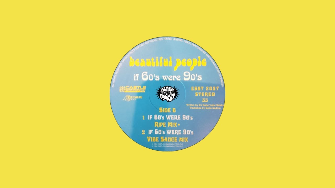 Beautiful People – If 60's Were 90's (Ripe Mix)