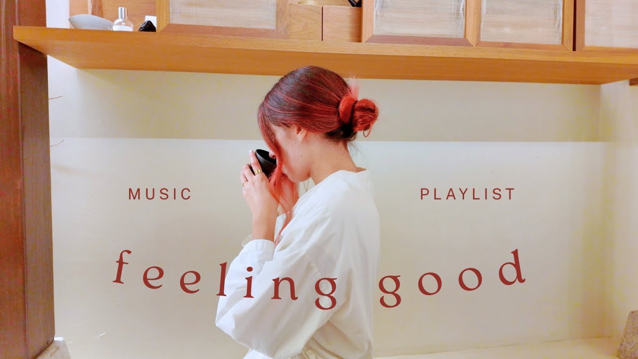 Feeling good | a gentle lofi songs playlist for soft days | work & study lofi