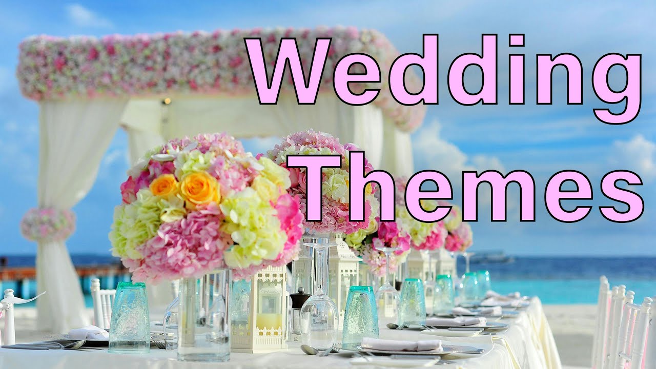Top 10 Wedding Themes!