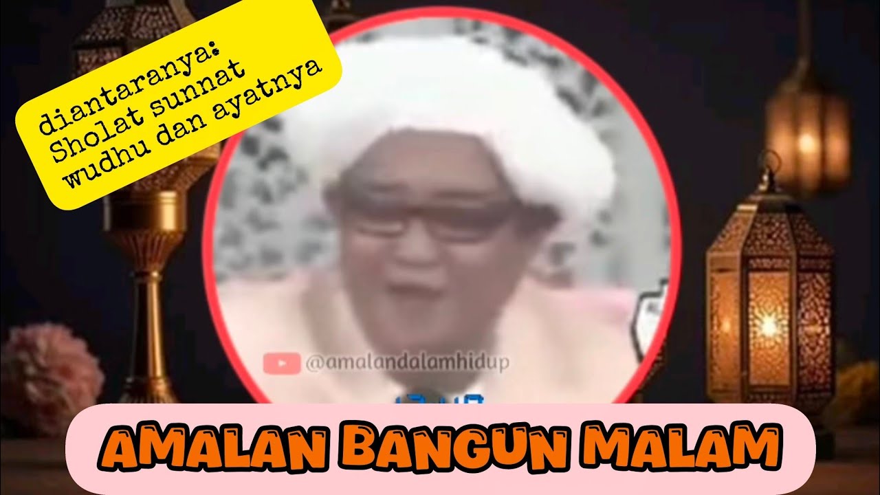 Amalan Bangun Tengah Malam 🕒 Guru Sekumpul 