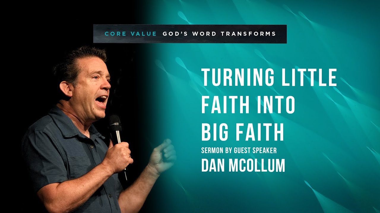 Dan Mcollum - Turning Little Faith Into Big Faith