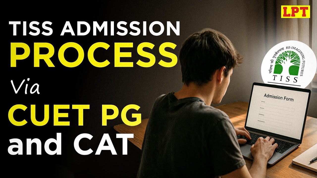 TISS Complete Admission Process Via CUET PG & CAT | TISS Admission 2025