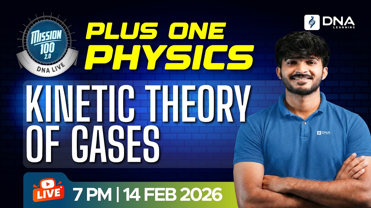 Kinetic Theory of Gases Full Chapter | Plus One Physics Live | Mission 100 2.0 |  DNA Learning