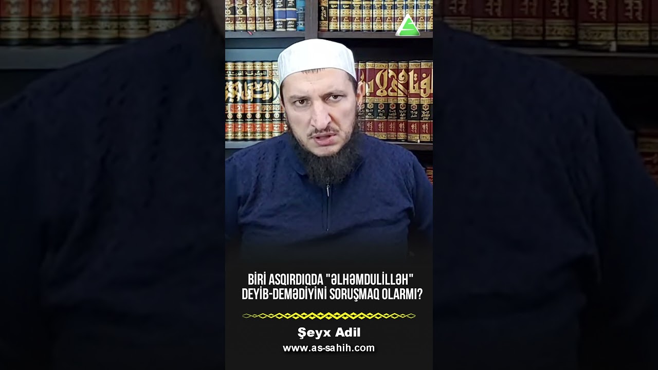 Biri asqırdıqda 