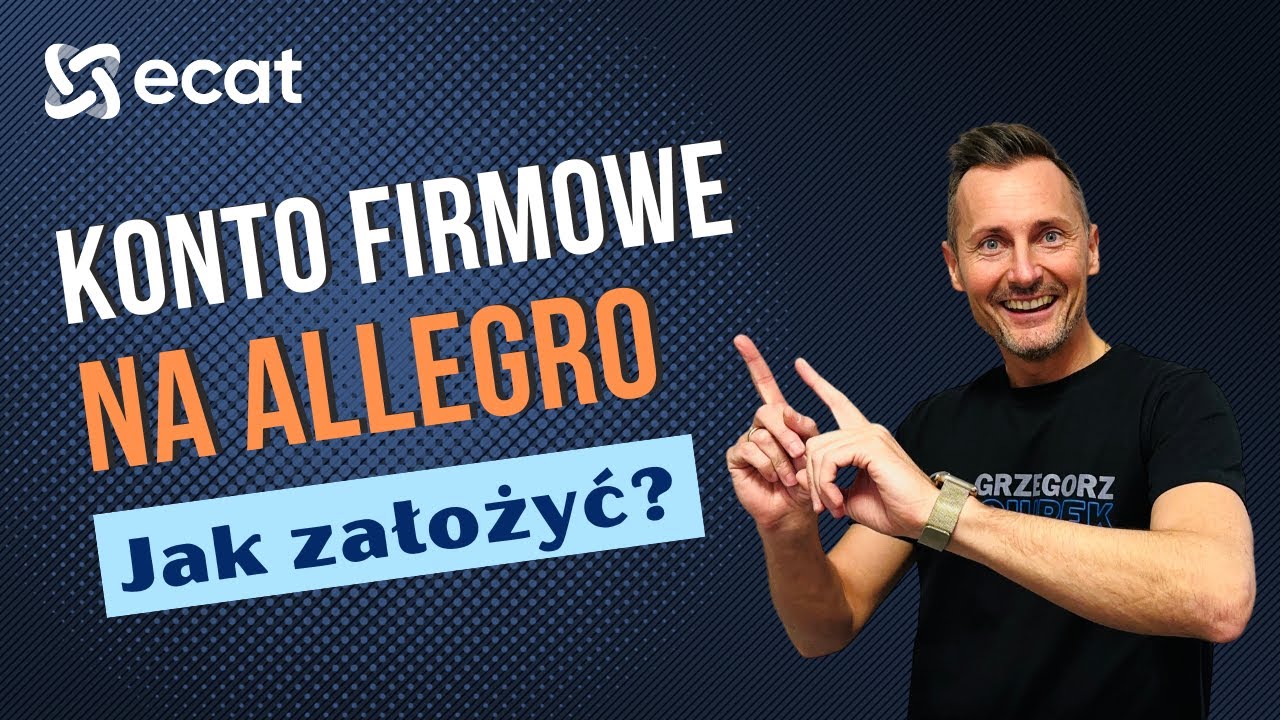 Konto firmowe na Allegro  - jak założyć?