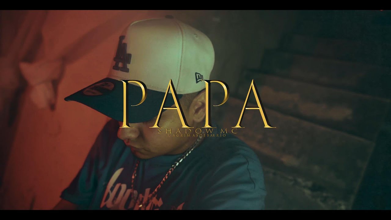 ShadowMC - Papa (Video Oficial)