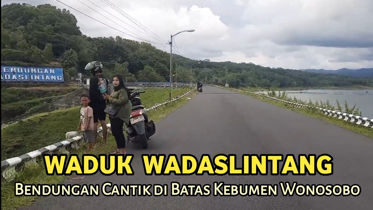 WADUK WADASLINTANG (Kebumen) 