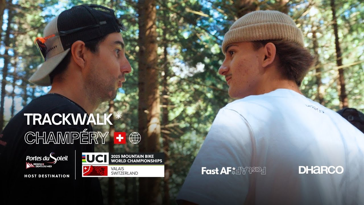 Champéry DH World Championships 2025 - Le Trackwalk by Fast AF* 🇨🇭
