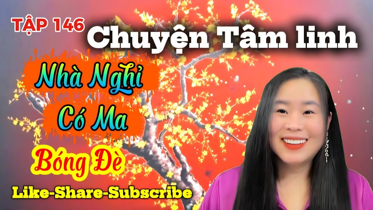 TẬP 146 : Nhà Nghỉ Có Ma, Bóng Đè