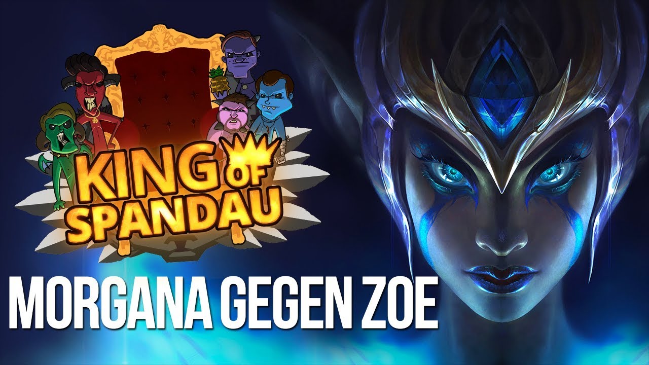 Morgana gegen Zoe! King of Spandau 6 Game 2 Johnnys Sicht
