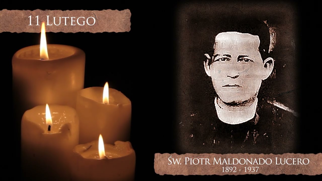 Skarby Kościoła 11 lutego | św. Piotr Maldonado