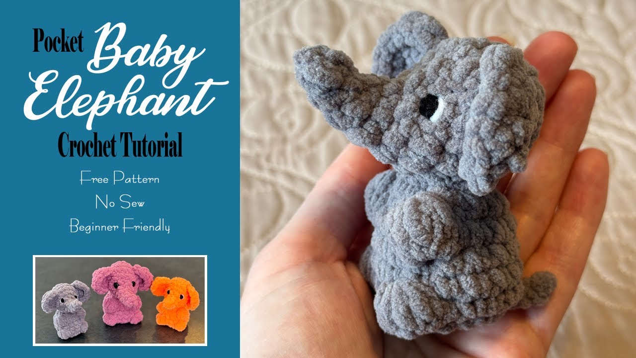 🐘 Pocket Baby Elephant No-Sew Crochet Tutorial 🐘 Free Pattern!