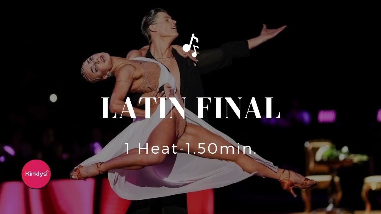 Latin final (1 heat) 1.50min. | Practice music |
