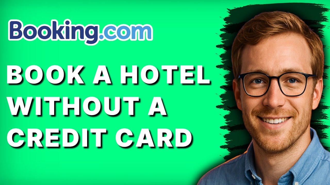 How to Book a Hotel on Booking.com Without a Credit Card [2026 Full Guide]