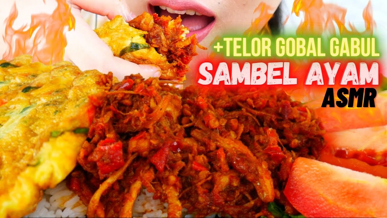 ASMR SAMBEL AYAM SPICY CRAZY + TELOR DADAR GOBAL GABUL🔥🐔 | ASMR INDONESIA