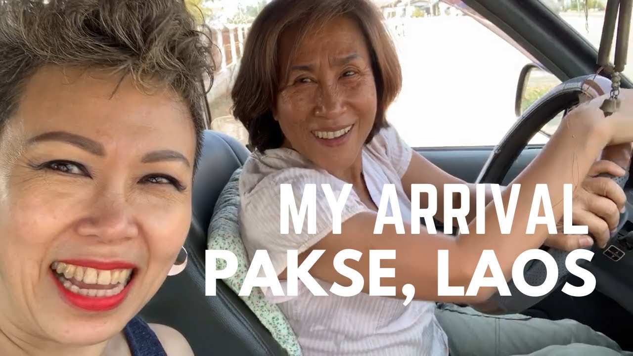 Laos Trip #2 - My ARRIVAL in PAKSE