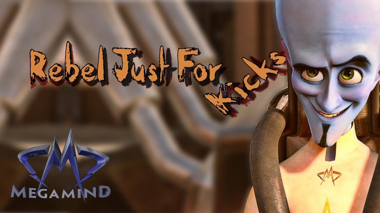 Megamind - Rebel Just For Kicks (Feel It Still)